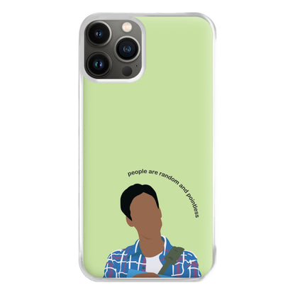 People Are Random And Pointless - Community Phone Case for iPhone 11 Pro Max