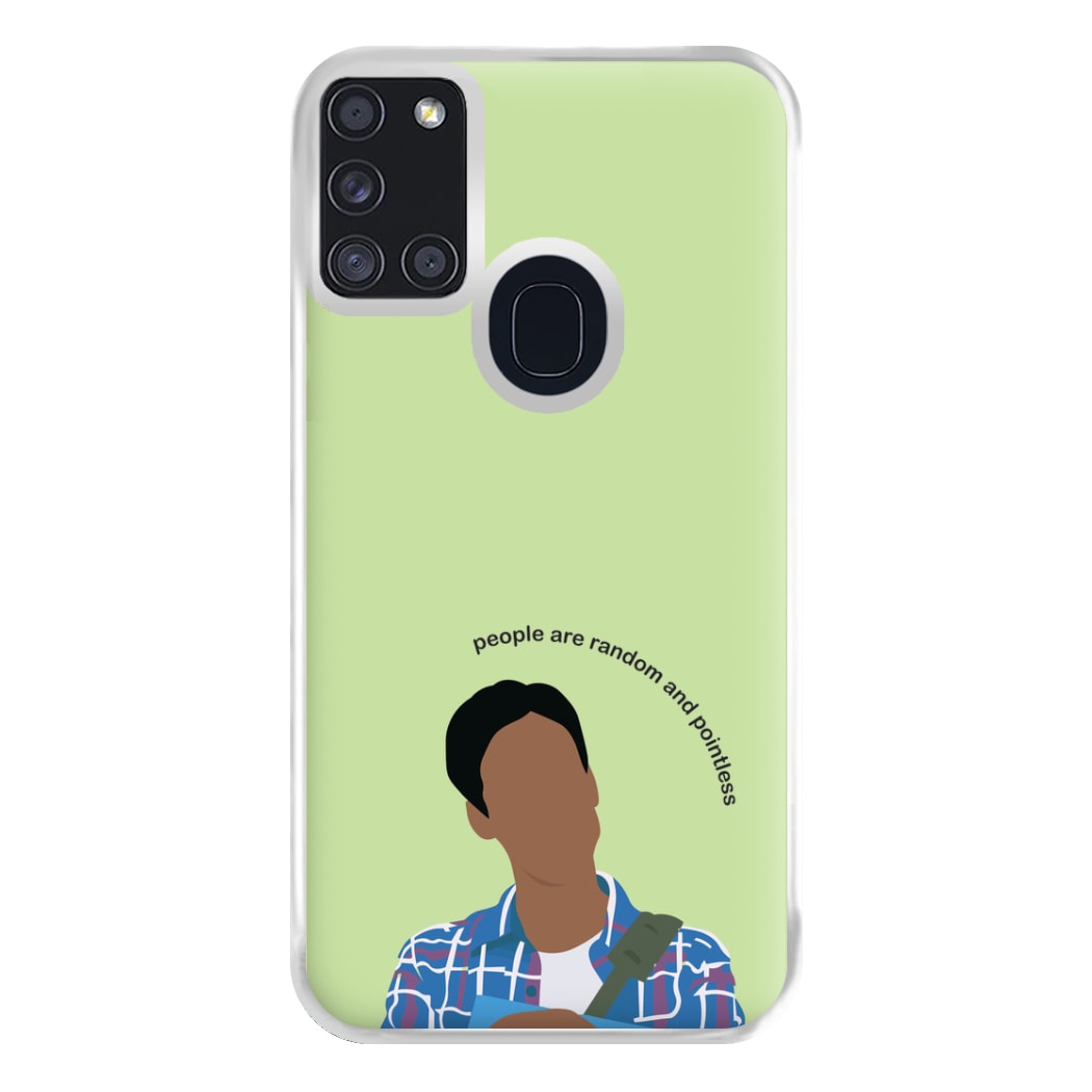 People Are Random And Pointless - Community Phone Case for Galaxy A21s