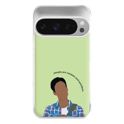 People Are Random And Pointless - Community Phone Case for Google Pixel 9 Pro XL