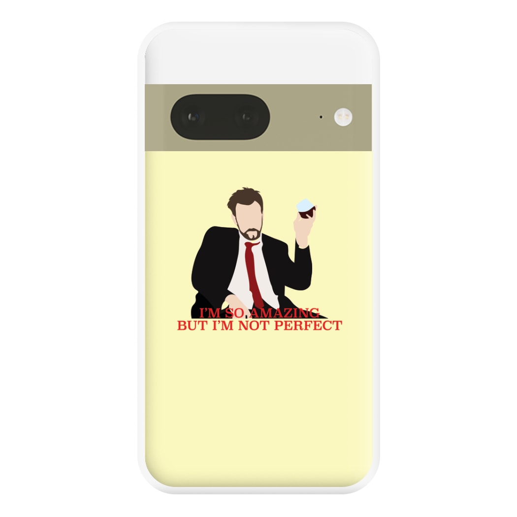 I'm So Amazing - Community Phone Case for Google Pixel 7a