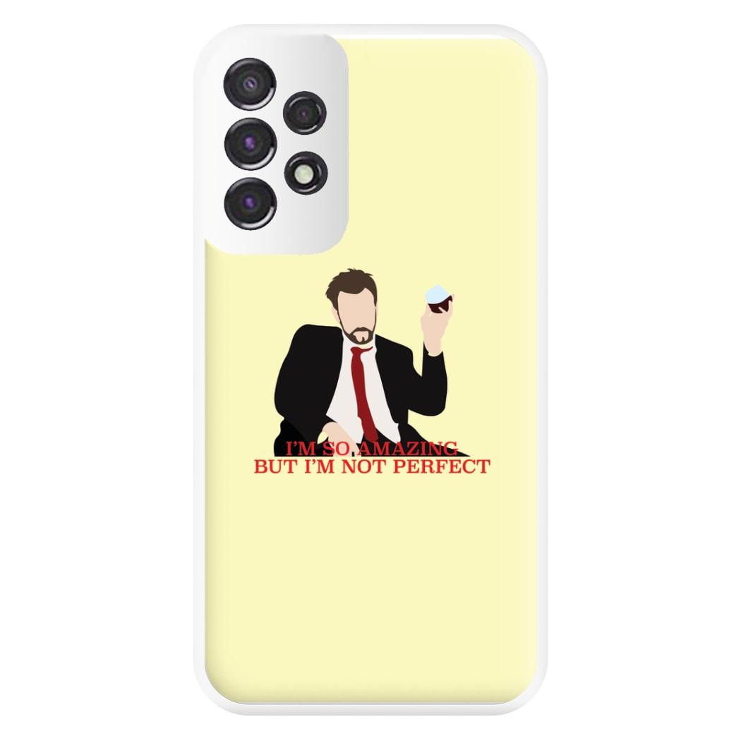 I'm So Amazing - Community Phone Case for Galaxy A53