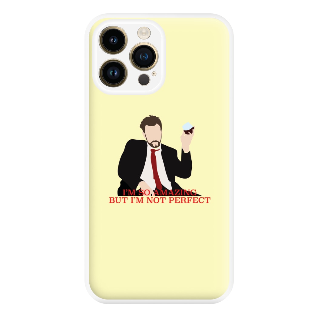 I'm So Amazing - Community Phone Case for iPhone 14 Pro Max