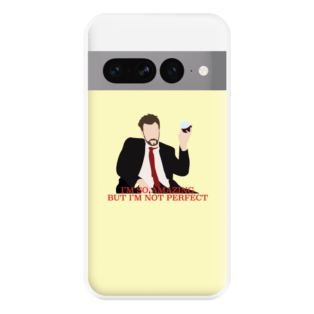 I'm So Amazing - Community Phone Case for Google Pixel 7 Pro