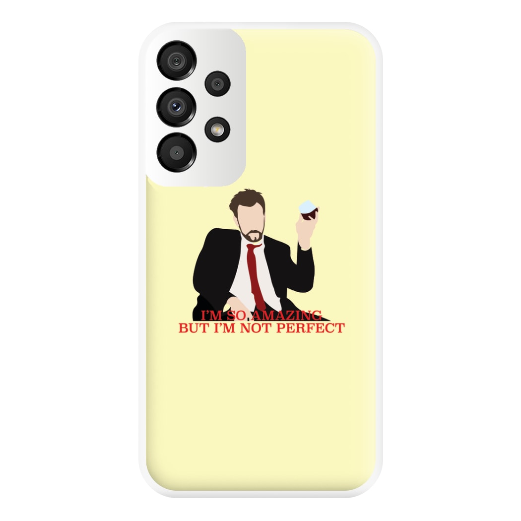 I'm So Amazing - Community Phone Case for Galaxy A33