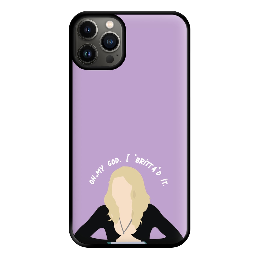 Britta'd It- Community Phone Case for iPhone 13