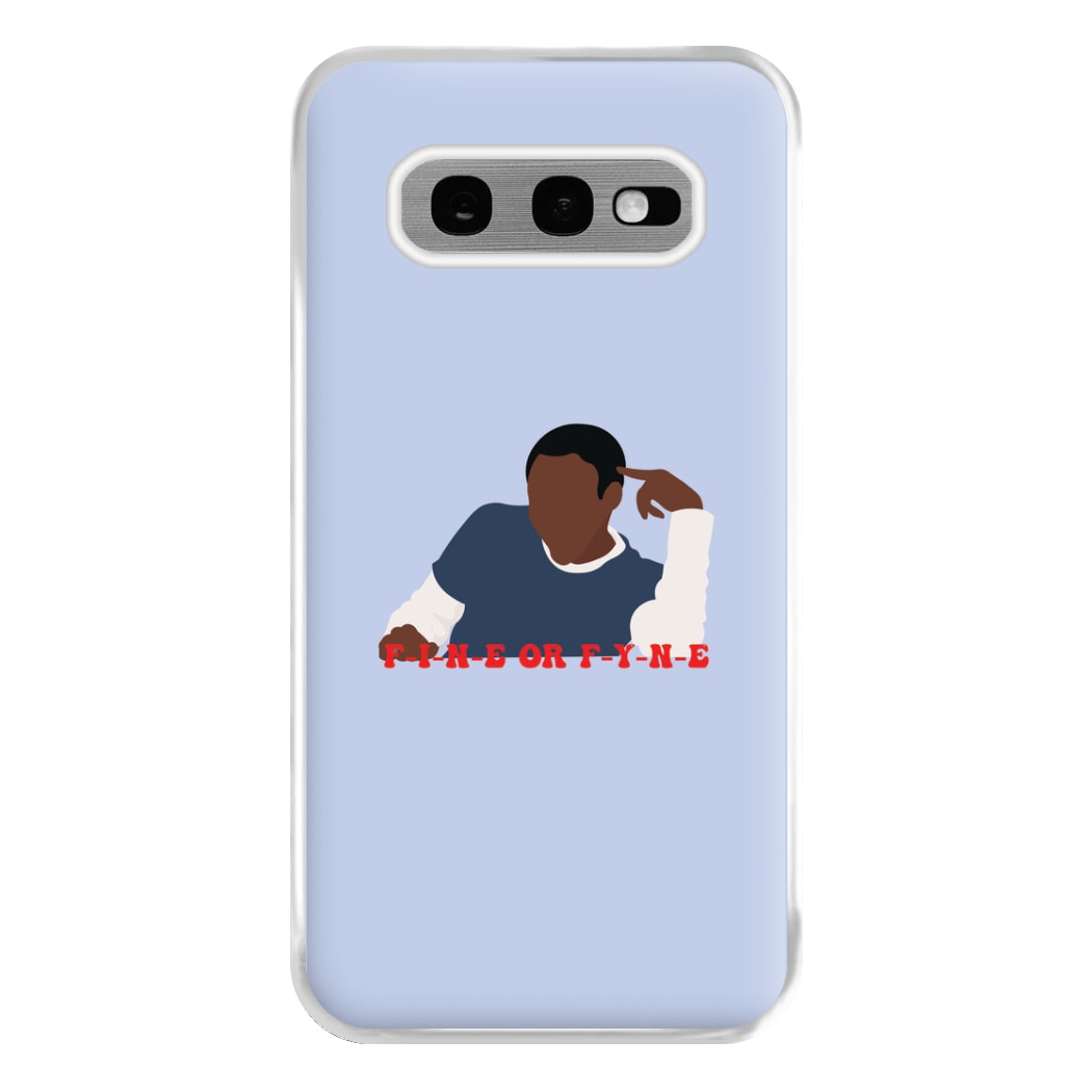 Fine Or Fyne - Community Phone Case for Galaxy S10e