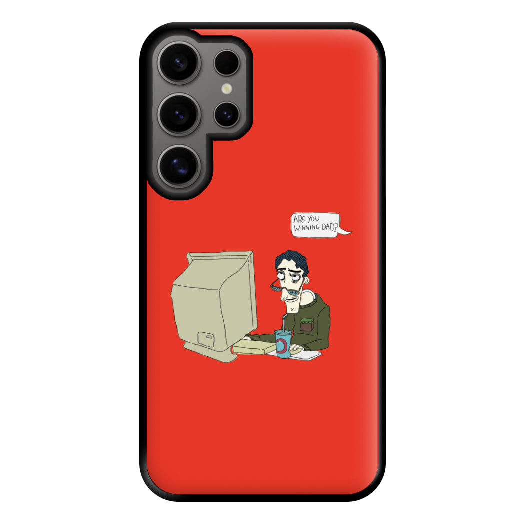 Are You Winning Dad Phone Case for Galaxy S24 Ultra