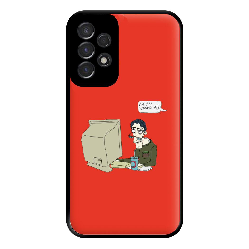 Are You Winning Dad Phone Case for Galaxy A53