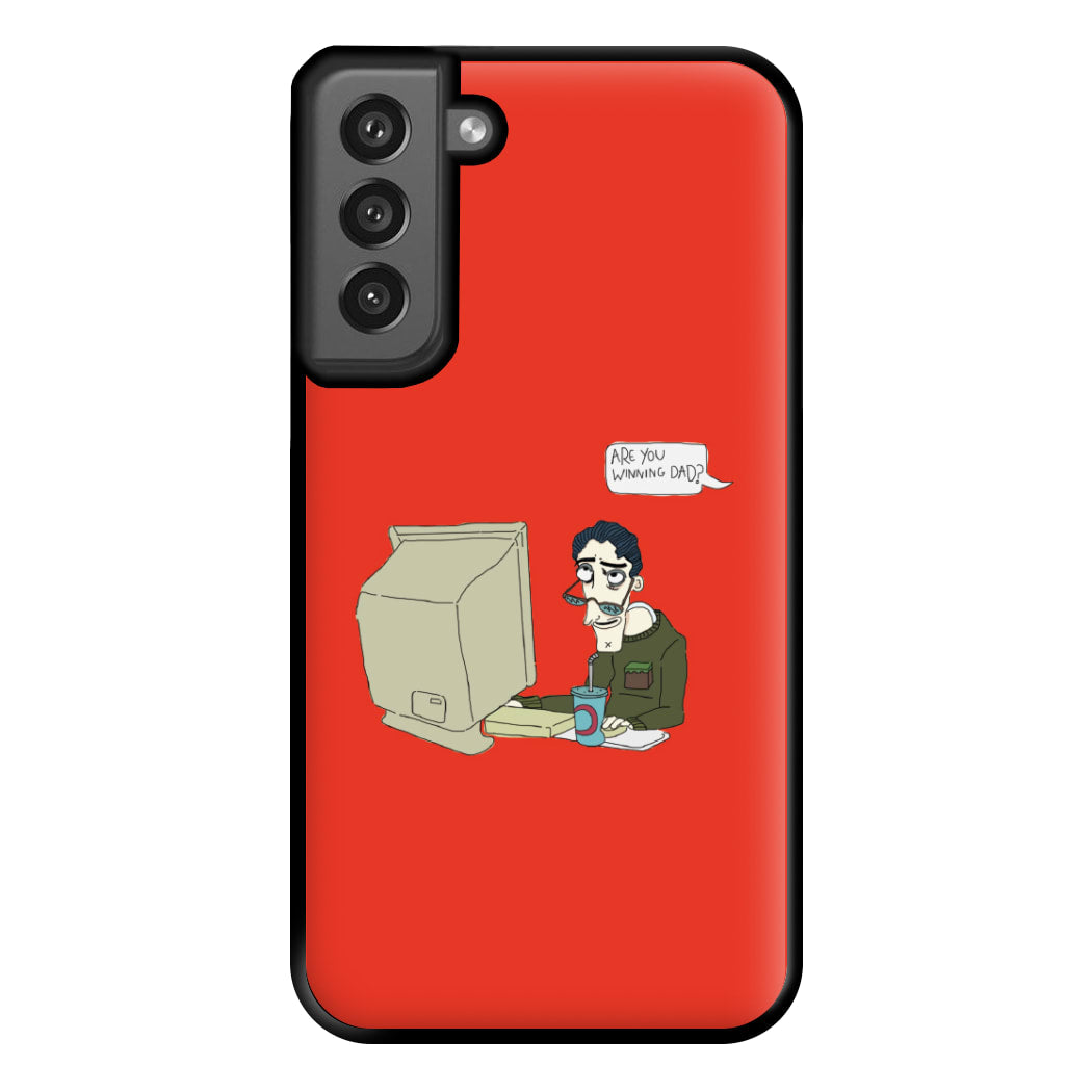 Are You Winning Dad Phone Case for Galaxy S21FE