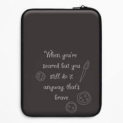 That's Brave Universal Laptop Sleeve