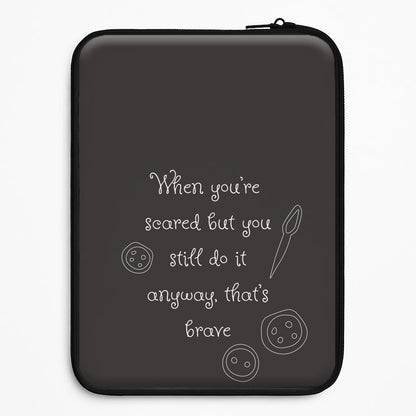 That's Brave Universal Laptop Sleeve