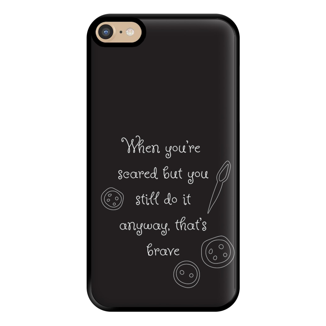 That's Brave Phone Case for iPhone 6 Plus / 7 Plus / 8 Plus