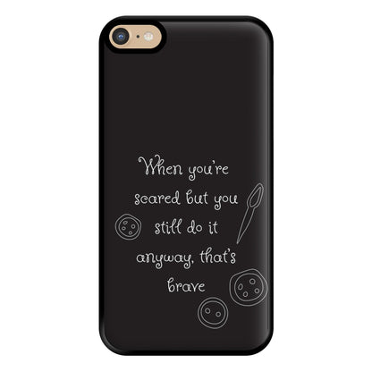 That's Brave Phone Case for iPhone 6 Plus / 7 Plus / 8 Plus