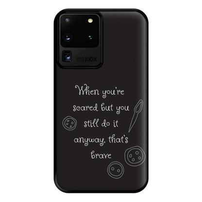 That's Brave Phone Case for Galaxy S20 Ultra