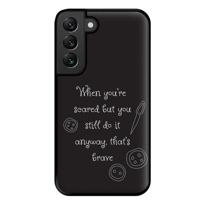 That's Brave Phone Case for Galaxy S22 Plus