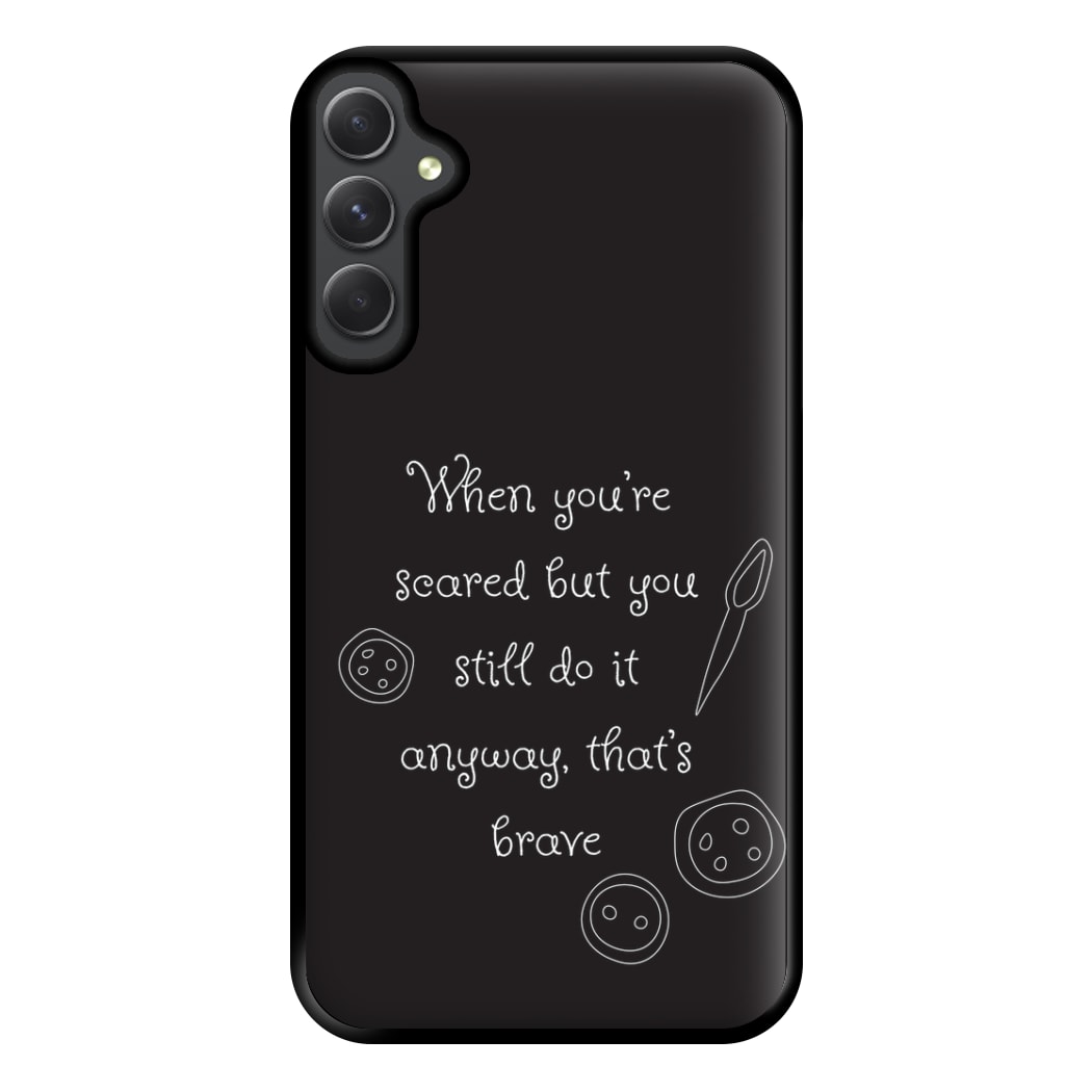 That's Brave Phone Case for Galaxy A14