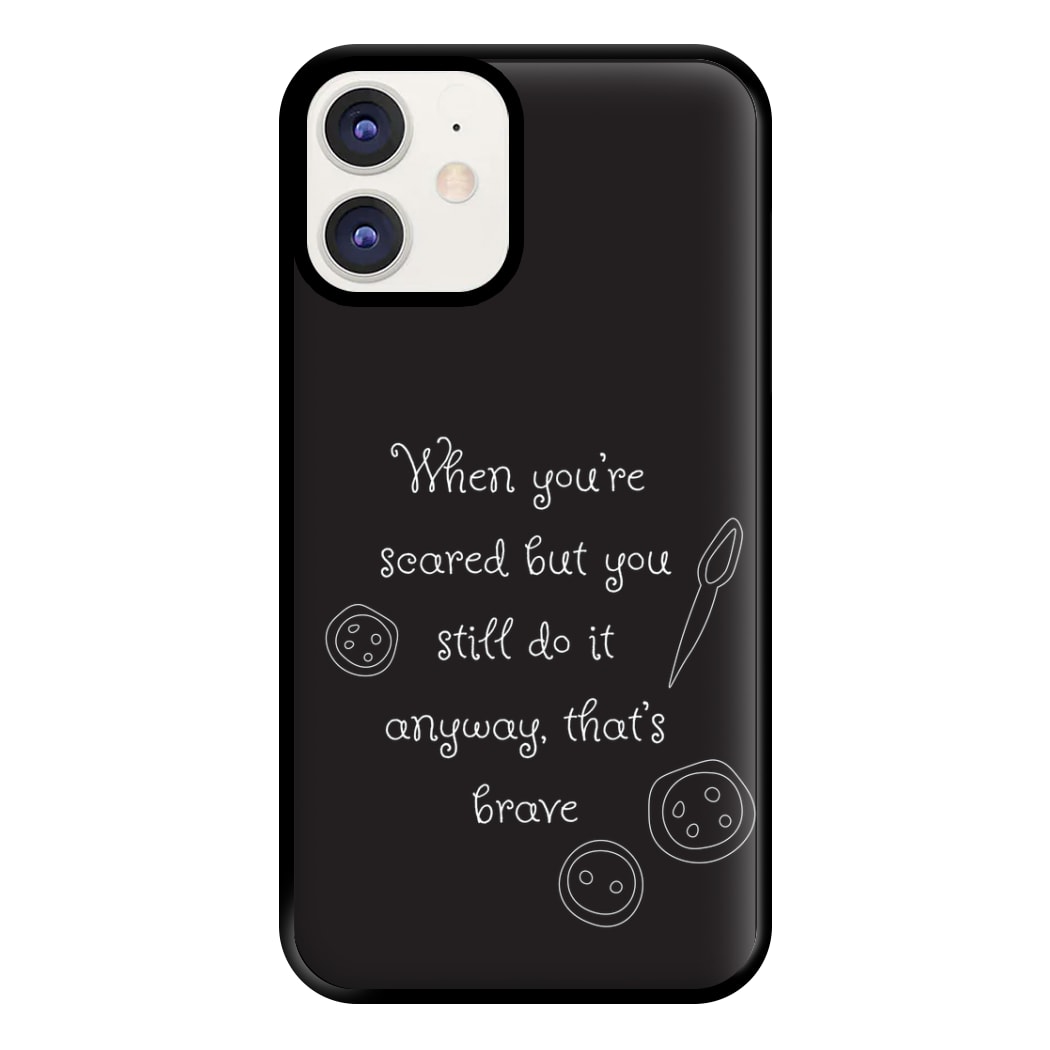 That's Brave Phone Case for iPhone 12 / 12 Pro