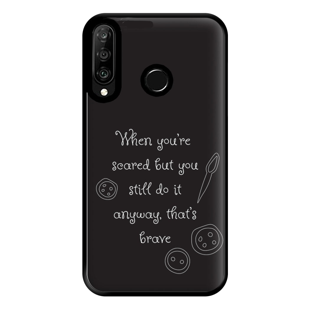 That's Brave Phone Case for Huawei P30 Lite