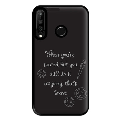 That's Brave Phone Case for Huawei P30 Lite