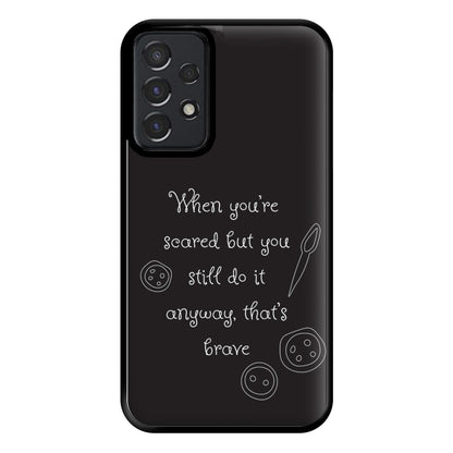 That's Brave Phone Case for Galaxy A52 / A52s