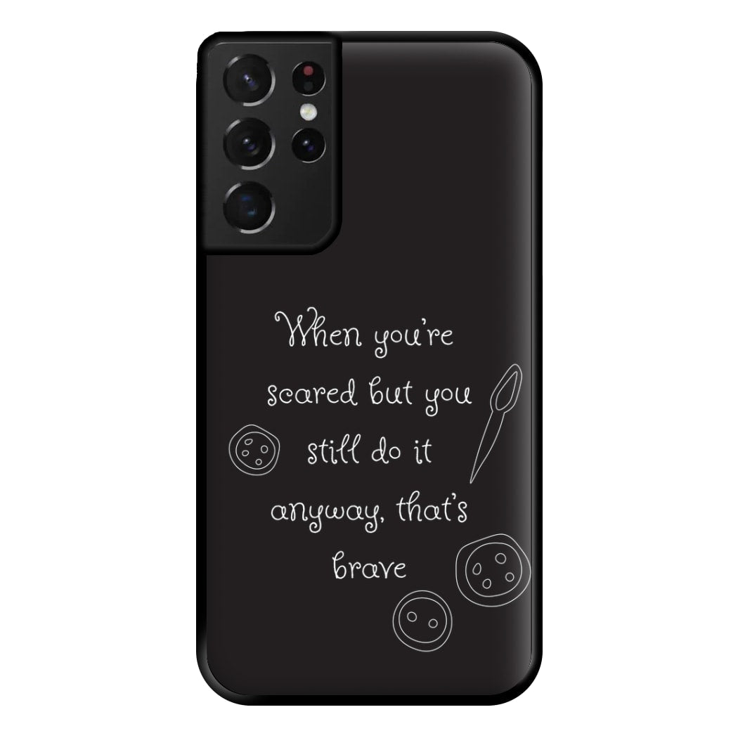 That's Brave Phone Case for Galaxy S21 Ultra