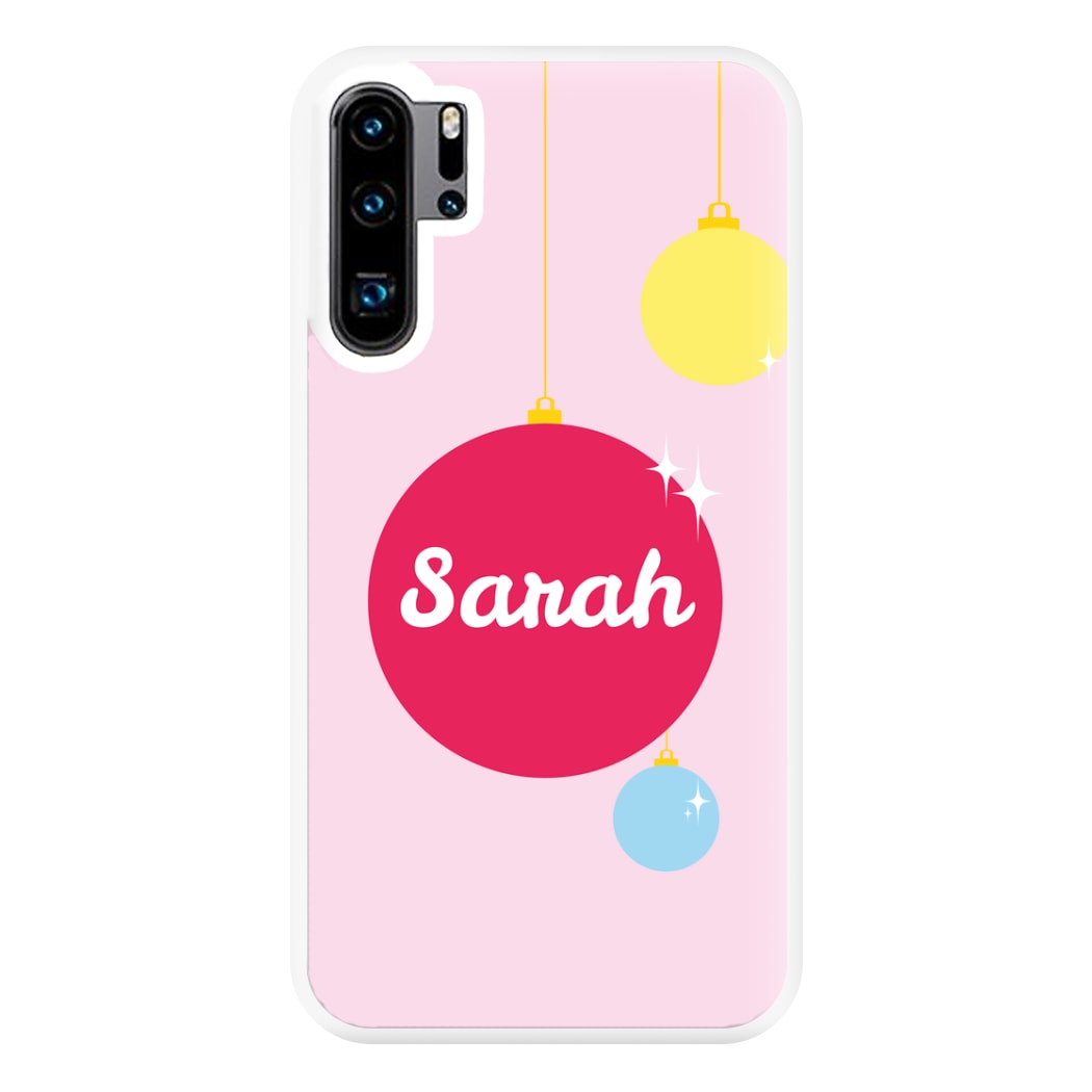 Baubles - Personalised Christmas Phone Case for Huawei P30 Pro