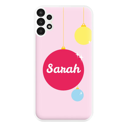 Baubles - Personalised Christmas Phone Case for Galaxy A13