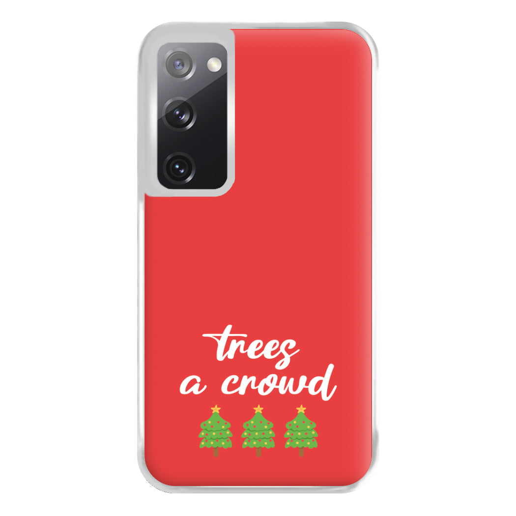 Trees A Crowd - Christmas Puns Phone Case for Galaxy S20FE