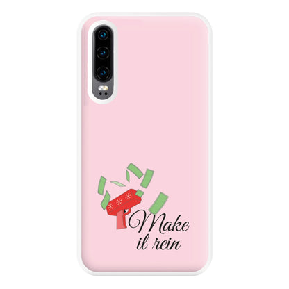 Make It Rein - Christmas Puns Phone Case for Huawei P30