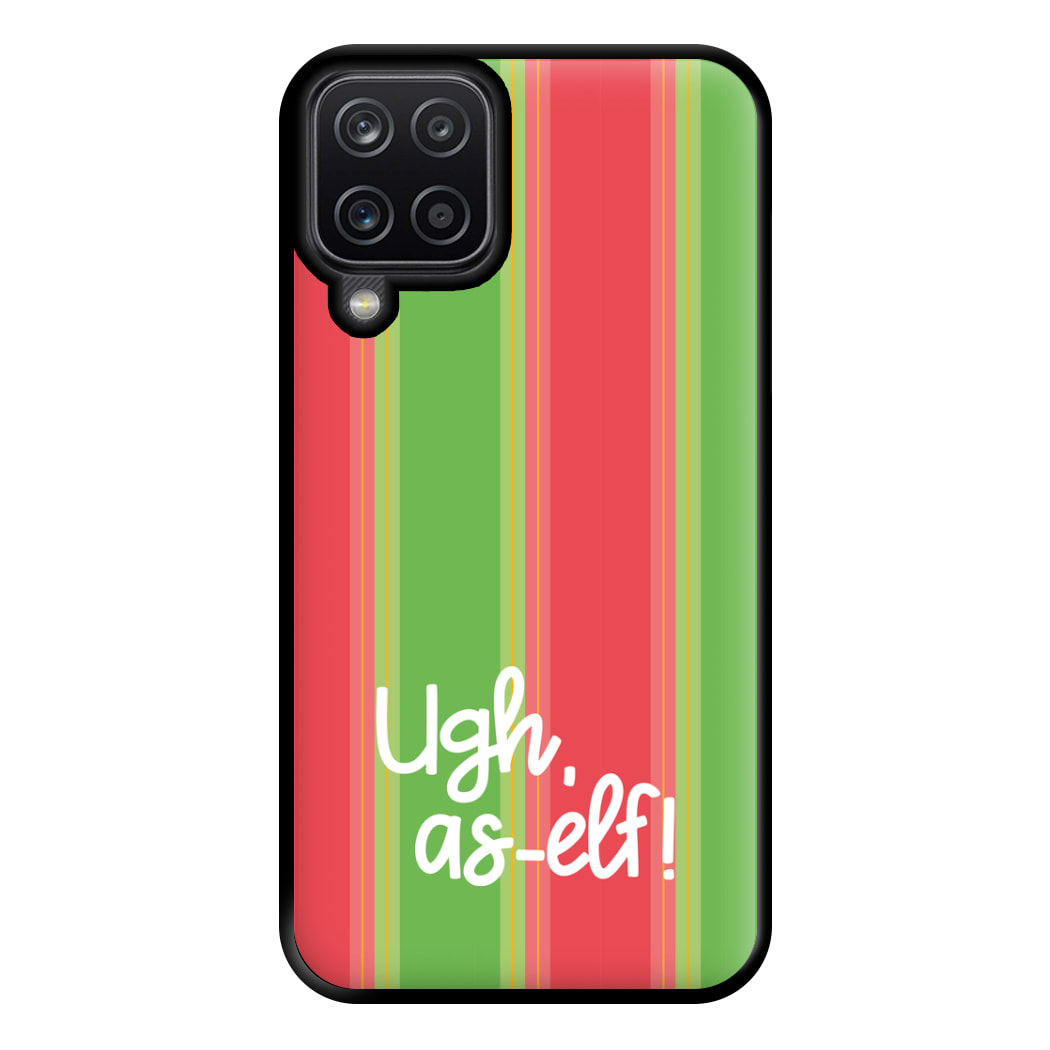 Ugh, As Elf - Christmas Puns Phone Case for Galaxy A12