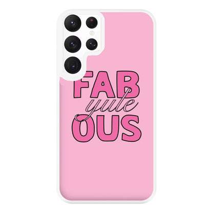 Fab-Yule-Ous Pink - Christmas Puns Phone Case for Galaxy S22 Ultra