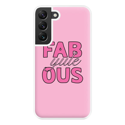 Fab-Yule-Ous Pink - Christmas Puns Phone Case for Galaxy S22 Plus