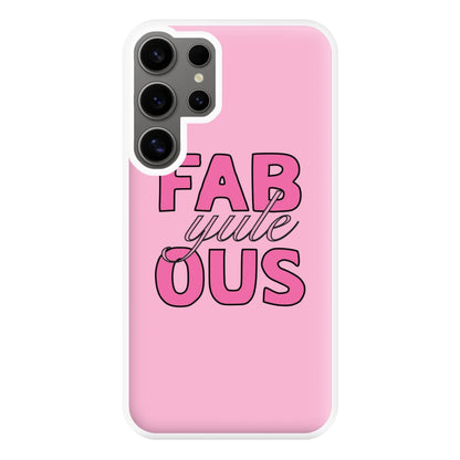 Fab-Yule-Ous Pink - Christmas Puns Phone Case for Galaxy S24 Ultra