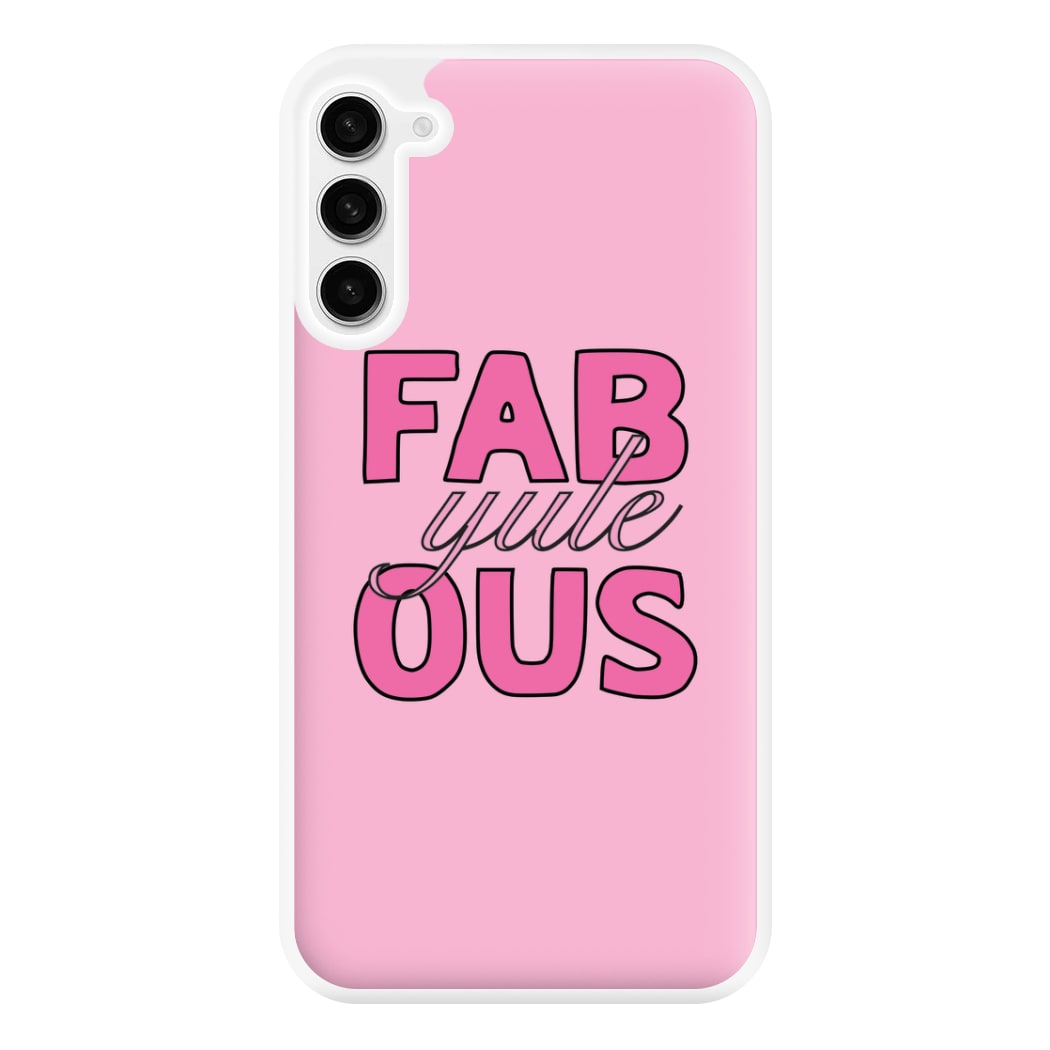 Fab-Yule-Ous Pink - Christmas Puns Phone Case for Galaxy S23FE