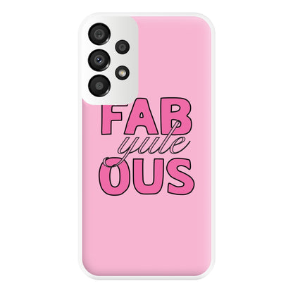 Fab-Yule-Ous Pink - Christmas Puns Phone Case for Galaxy A33