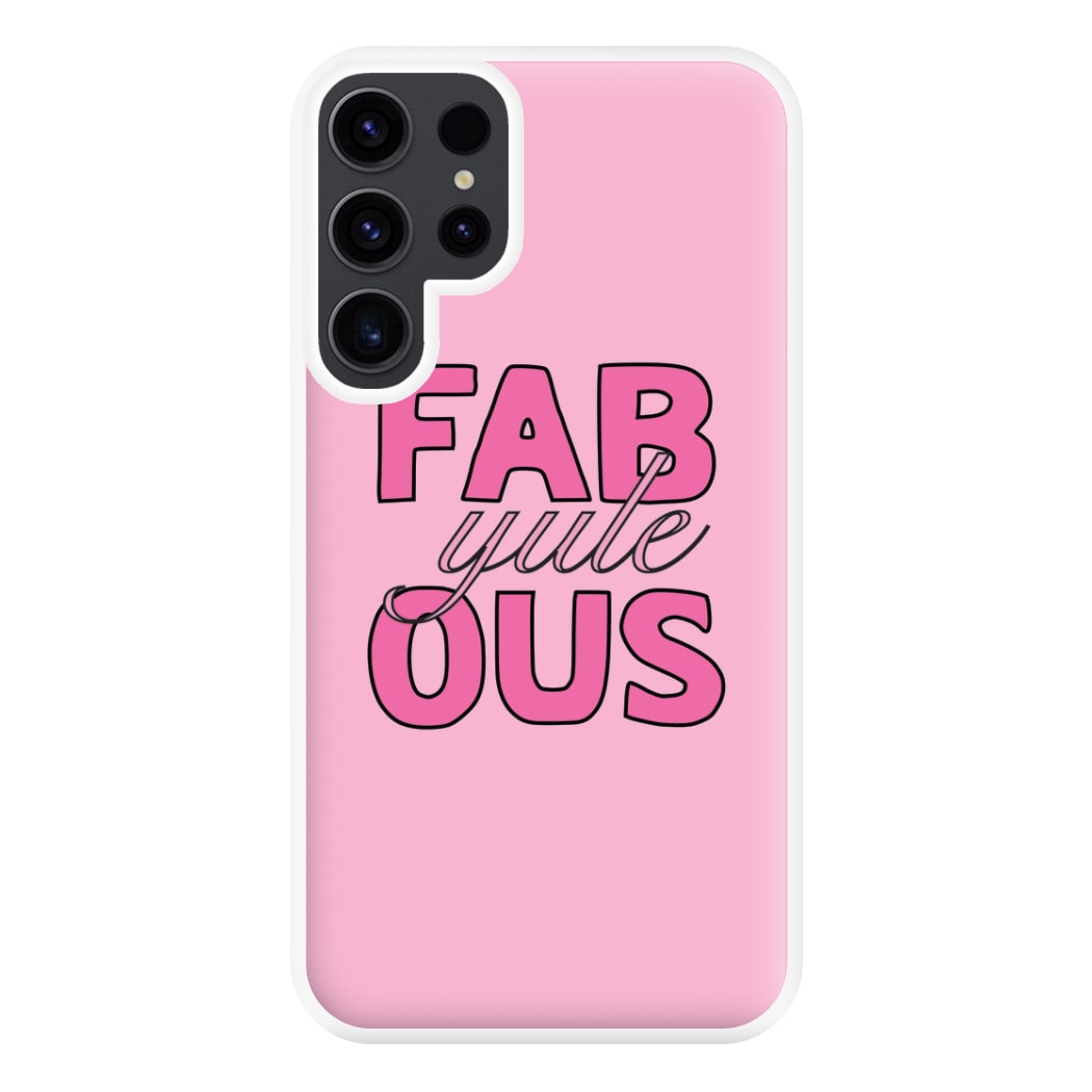 Fab-Yule-Ous Pink - Christmas Puns Phone Case for Galaxy S23 Ultra