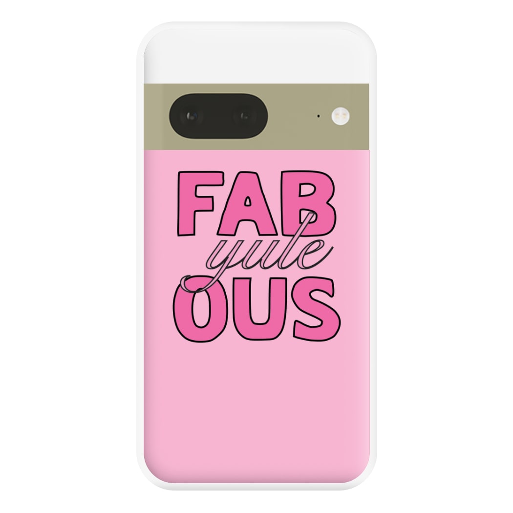 Fab-Yule-Ous Pink - Christmas Puns Phone Case for Google Pixel 7a