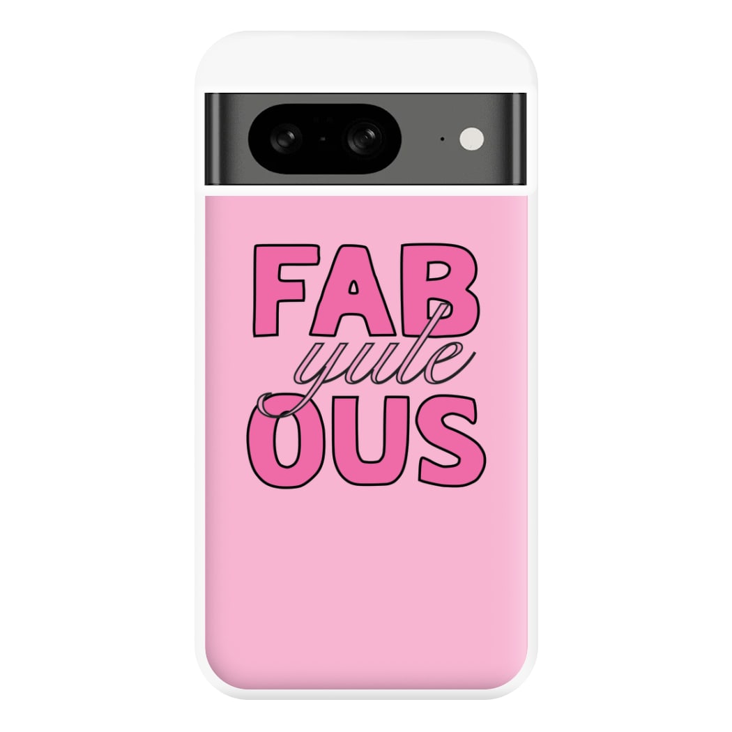 Fab-Yule-Ous Pink - Christmas Puns Phone Case for Google Pixel 8