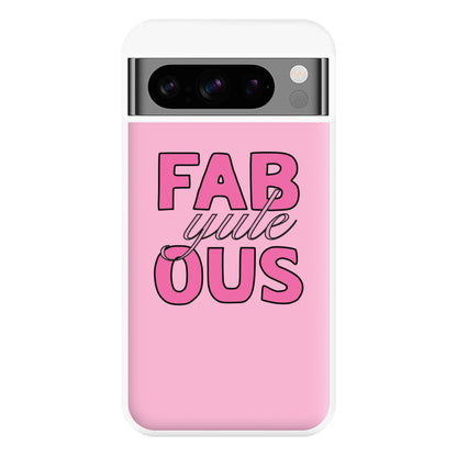 Fab-Yule-Ous Pink - Christmas Puns Phone Case for Google Pixel 8 Pro