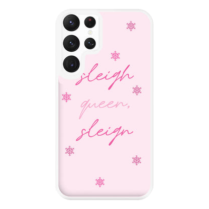 Sleigh Queen - Christmas Puns Phone Case for Galaxy S22 Ultra