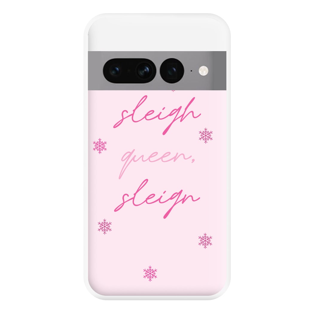 Sleigh Queen - Christmas Puns Phone Case for Google Pixel 7 Pro