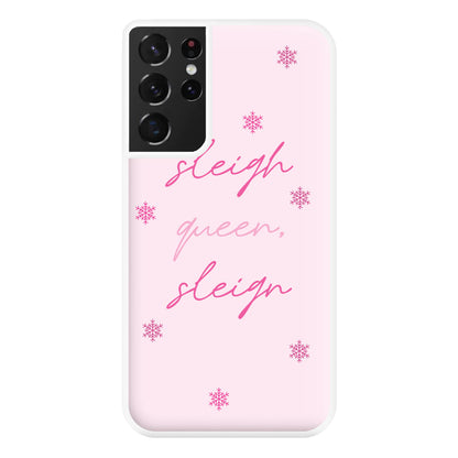 Sleigh Queen - Christmas Puns Phone Case for Galaxy S21 Ultra