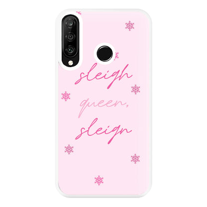 Sleigh Queen - Christmas Puns Phone Case for Huawei P30 Lite