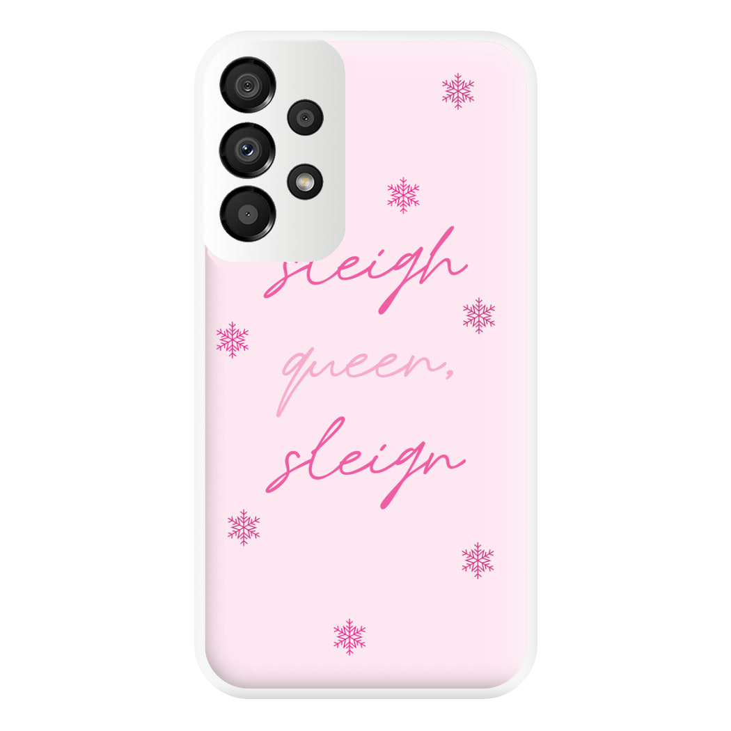 Sleigh Queen - Christmas Puns Phone Case for Galaxy A33