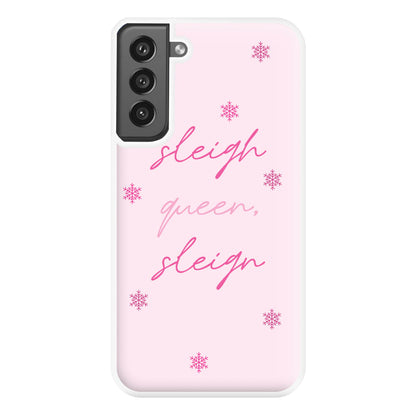 Sleigh Queen - Christmas Puns Phone Case for Galaxy S21FE