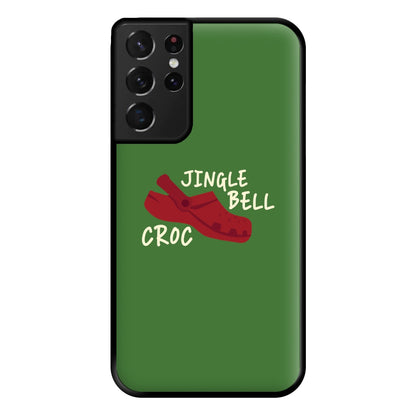 Jingle Bell Croc - Christmas Puns Phone Case for Galaxy S21 Ultra