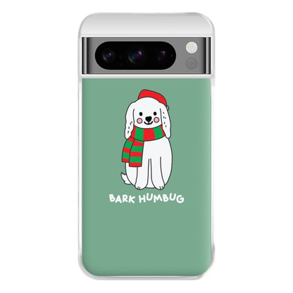 Bark Humbug - Christmas Puns Phone Case for Google Pixel 8 Pro