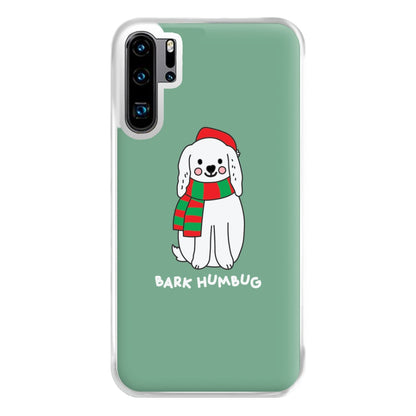 Bark Humbug - Christmas Puns Phone Case for Huawei P30 Pro