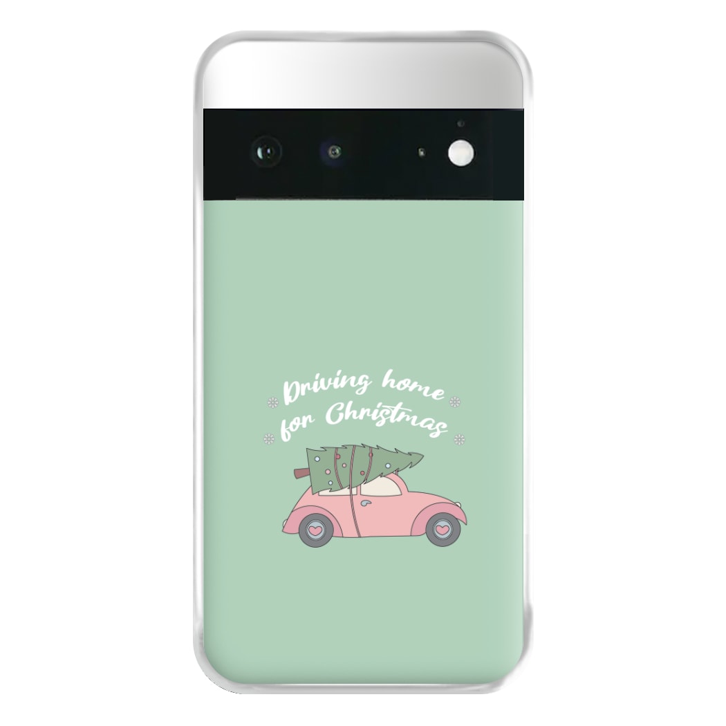 Driving Home For Christmas - Christmas Songs Phone Case for Google Pixel 6a