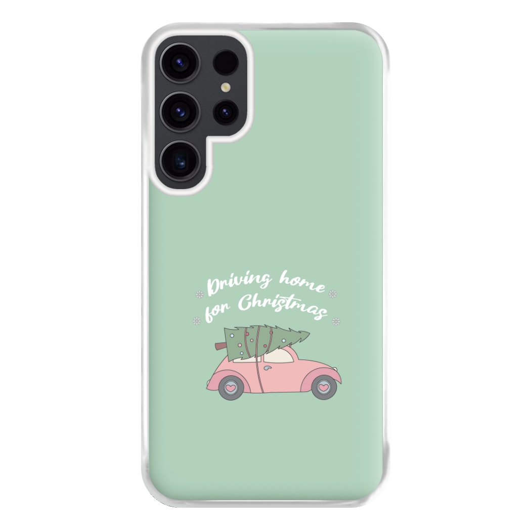 Driving Home For Christmas - Christmas Songs Phone Case for Galaxy S23 Ultra